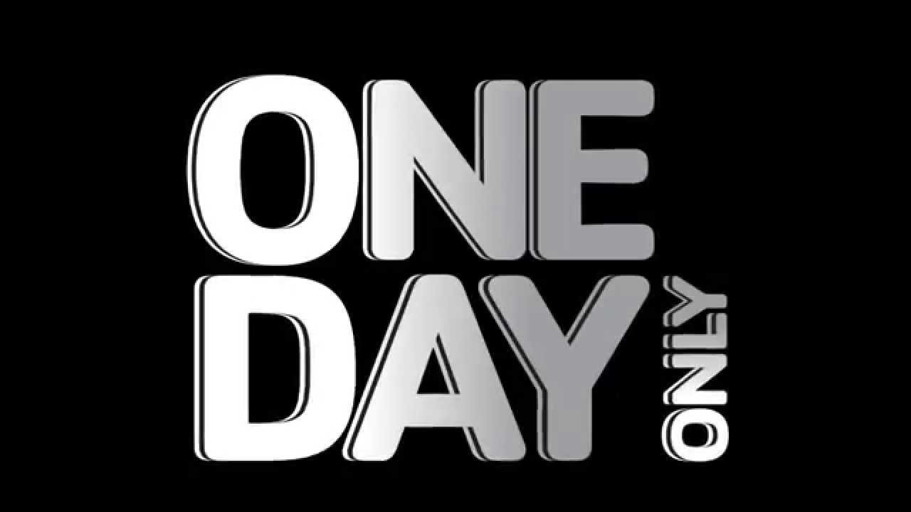 One Day Only